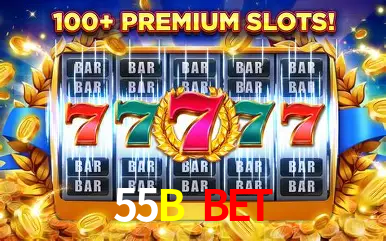 55B Bet,55B.Com